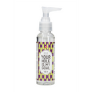 Your Hole Is My Goal - Lubrifiant Anal - 3 fl oz / 100 ml