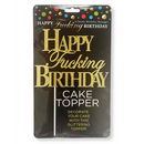 Joyeux F'ing Anniversaire - Cake Topper